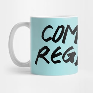 Come on reginald - Julie and the phantoms Mug